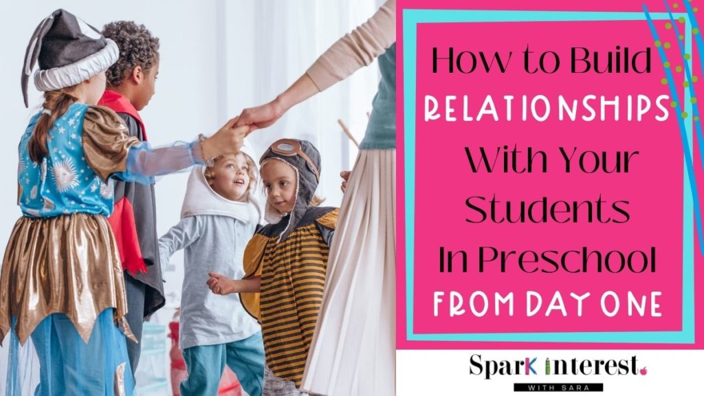 Blog post cover image about how to build relationships with students in preschool from day 1