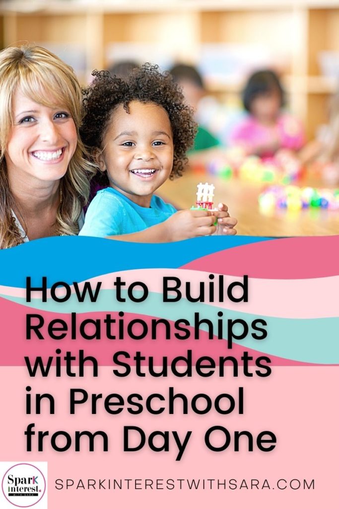 Blog title for post on how to build relationships with students in preschool from day one.