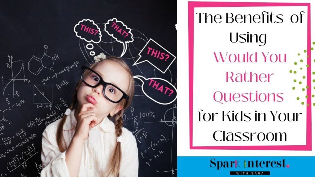 Academic Ways to Use Would You Rather Questions for Kids in the Classroom -  The Collaborative Class