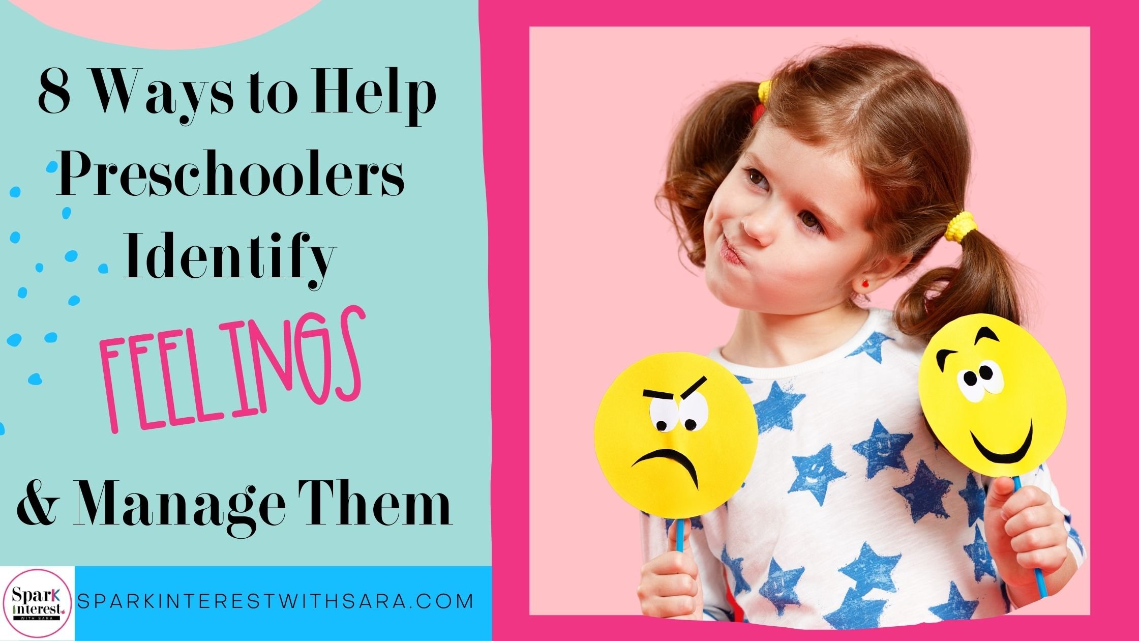 Blog Post title image for 8 Ways to help preschoolers identify feelings
