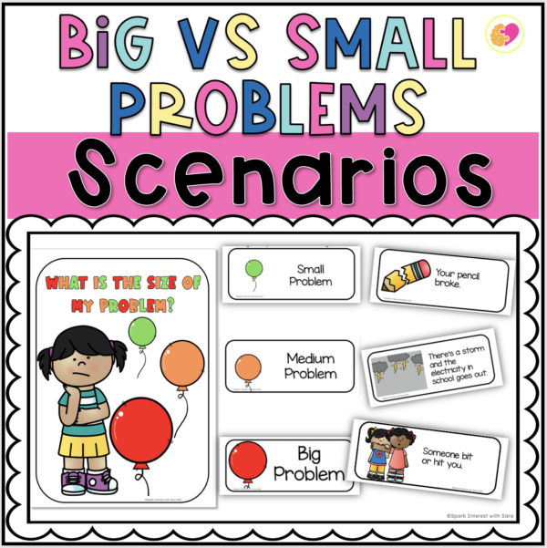 Big Problem Little Problem Sorting Worksheet.pdf Big vs Small Problems Scenarios For Preschool & Kindergarten - Spark ...