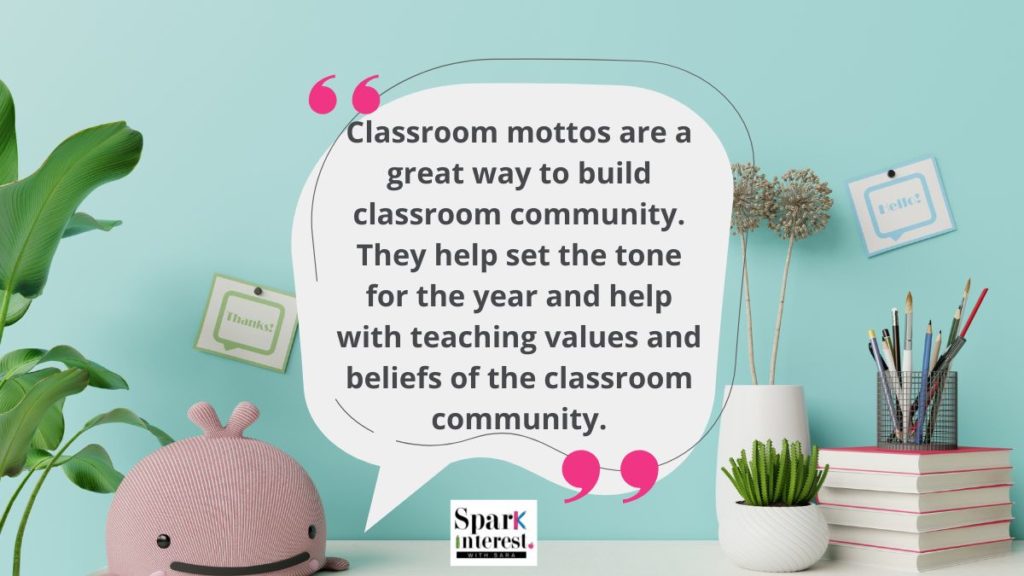 Quote of why introduce classroom mottos into your preschool classroom