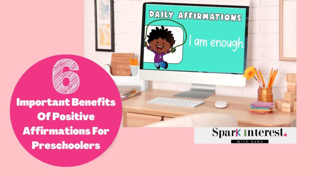 Blog post title image for benefits of bringing positive affirmations into your preschool classroom