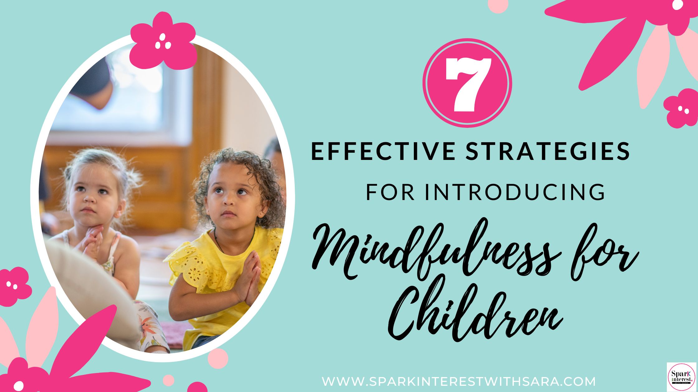Blog title image for 7 effective strategies for introducing mindfulness for children