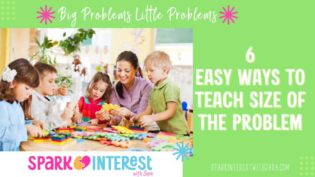Blog title image 6 easy ways to teach size of the problem.