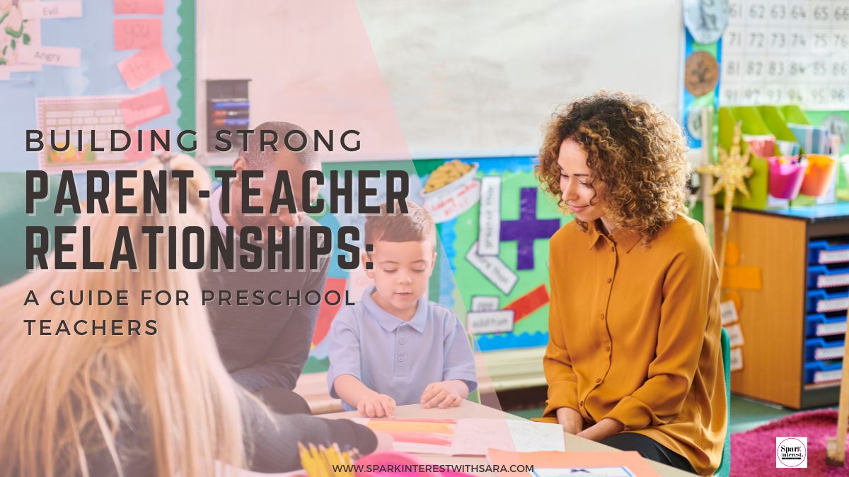 Blog post image for building strong parent-teacher relationships in your preschool classroom