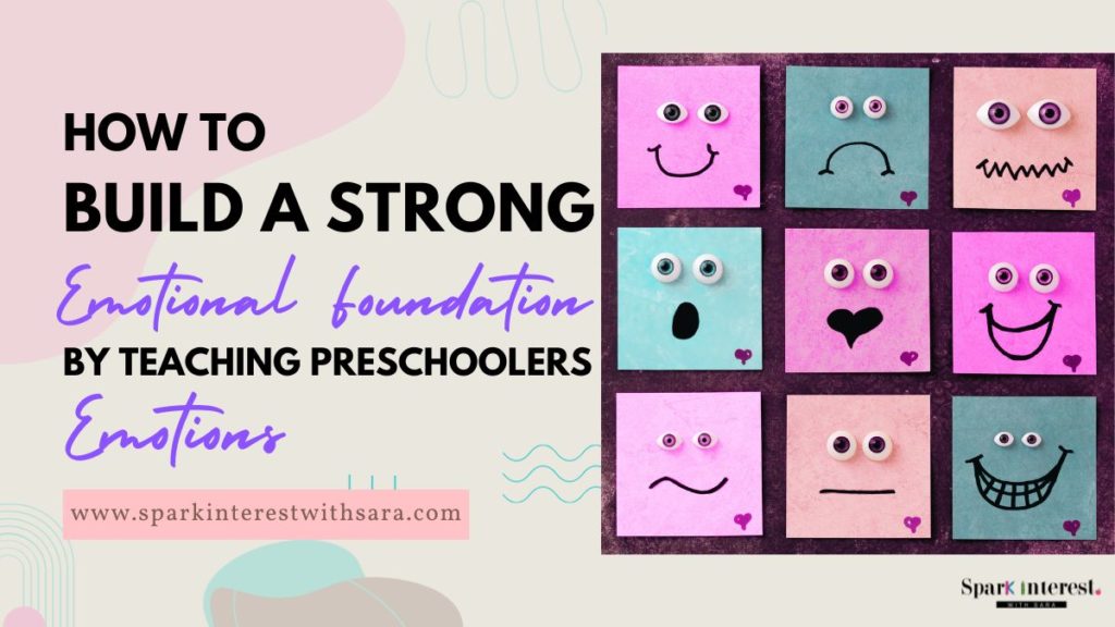 Blog title image for how to build a strong emotional foundation by teaching preschoolers emotions