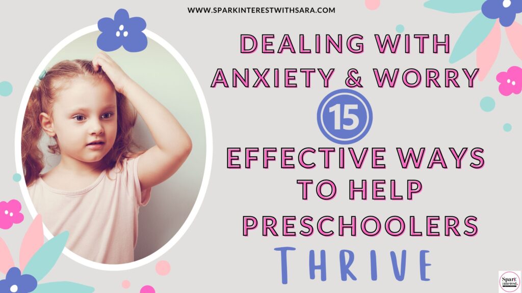 Blog cover image for ways to help preschoolers who are dealing with anxiety and worry