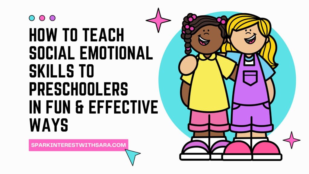 Blog title image for how to teach social emotional skills to preschoolers